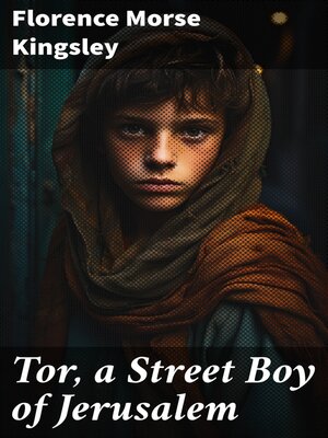 cover image of Tor, a Street Boy of Jerusalem